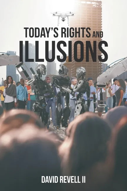 Today's Rights and Illusions - Paperback