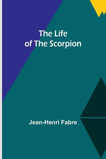 The Life of the Scorpion - Paperback