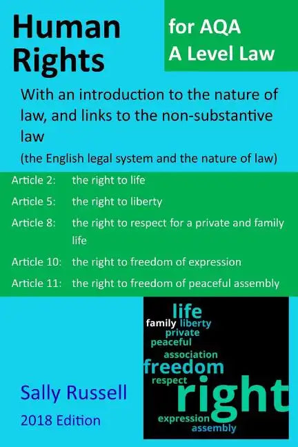 Human Rights for AQA A Level Law: With an introduction to the nature of law, and links to the non-substantive law (the English legal system and the na - Paperback