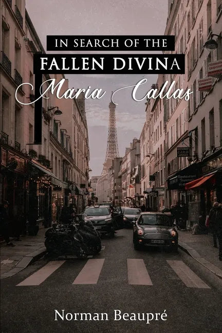 In Search of the Fallen Divina Maria Callas - Paperback