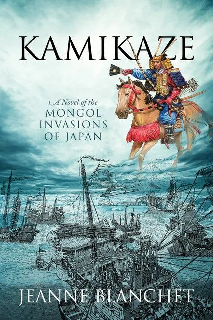 Kamikaze: A Novel of the Mongol Invasions of Japan - Paperback