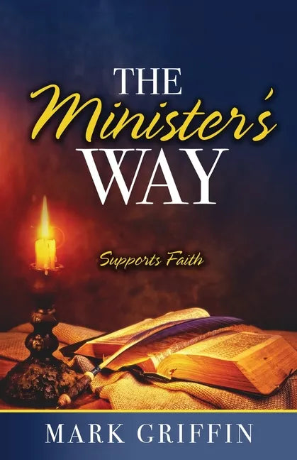The Minister's Way: Supports Faith - Paperback
