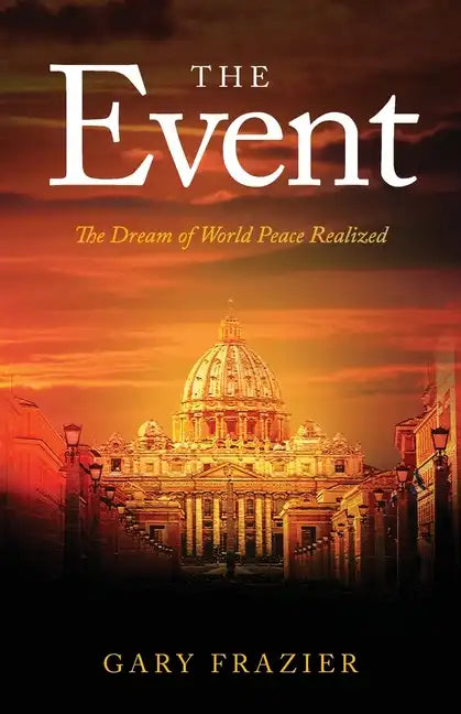 The Event: The Dream of World Peace Realized - Paperback