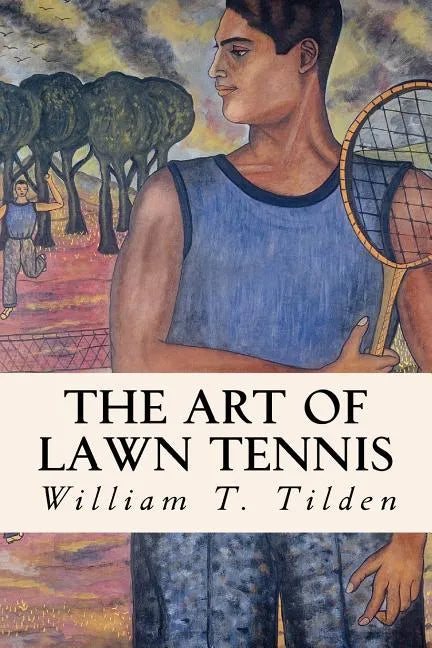 The Art of Lawn Tennis - Paperback