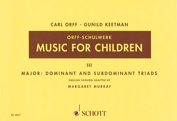 Music for Children: Volume 3: Major - Dominant and Subdominant Triads - Paperback