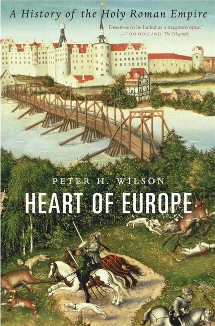 Heart of Europe: A History of the Holy Roman Empire - Paperback