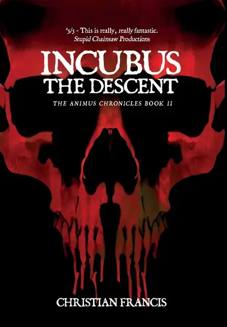 Incubus: The Descent - Hardcover
