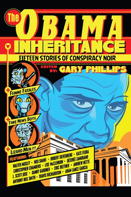 The Obama Inheritance: Fifteen Stories of Conspiracy Noir - Paperback