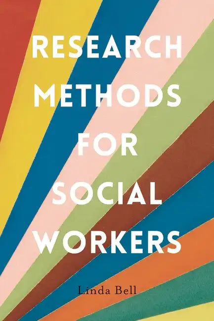 Research Methods for Social Workers - Paperback