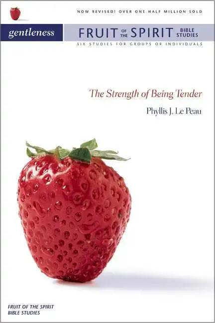 Gentleness: The Strength of Being Tender - Paperback