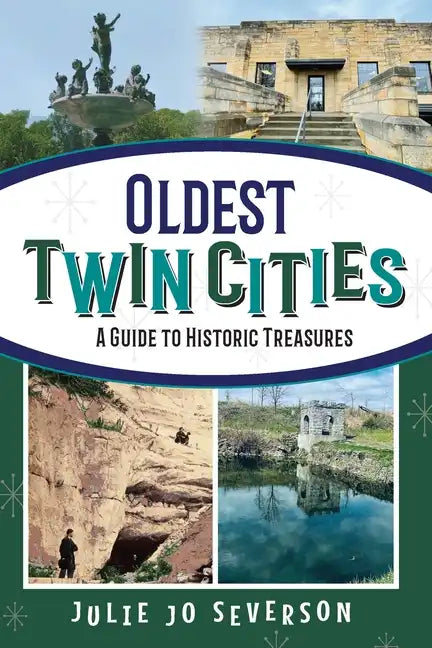 Oldest Twin Cities: A Guide to Historic Treasures - Paperback