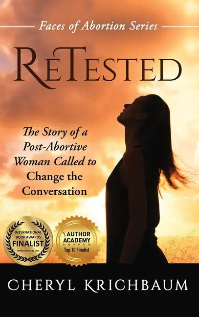 ReTested: The Story of a Post-Abortive Woman Called to Change the Conversation - Hardcover