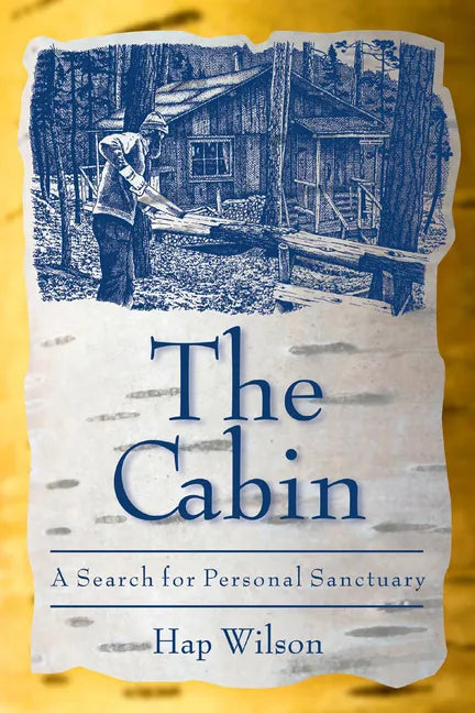 The Cabin: A Search for Personal Sanctuary - Paperback