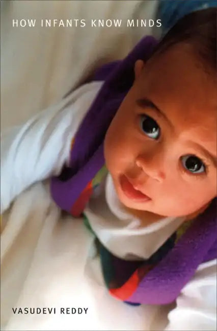 How Infants Know Minds - Paperback