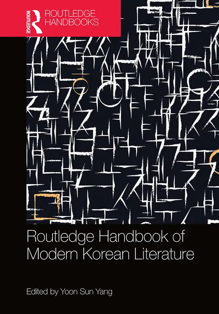 Routledge Handbook of Modern Korean Literature - Paperback