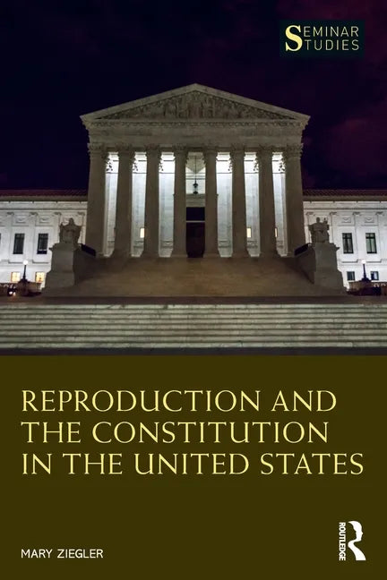 Reproduction and the Constitution in the United States - Paperback