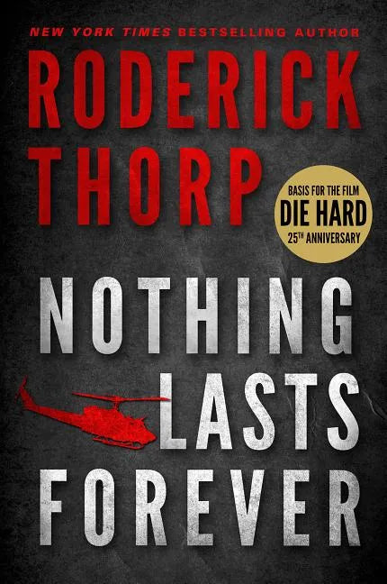 Nothing Lasts Forever (Basis for the Film Die Hard) - Paperback