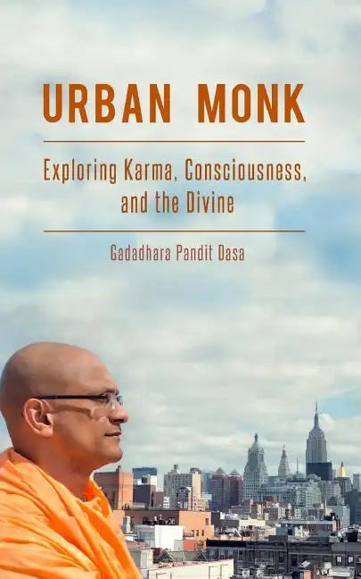 Urban Monk: Exploring Karma, Consciousness, and the Divine - Paperback