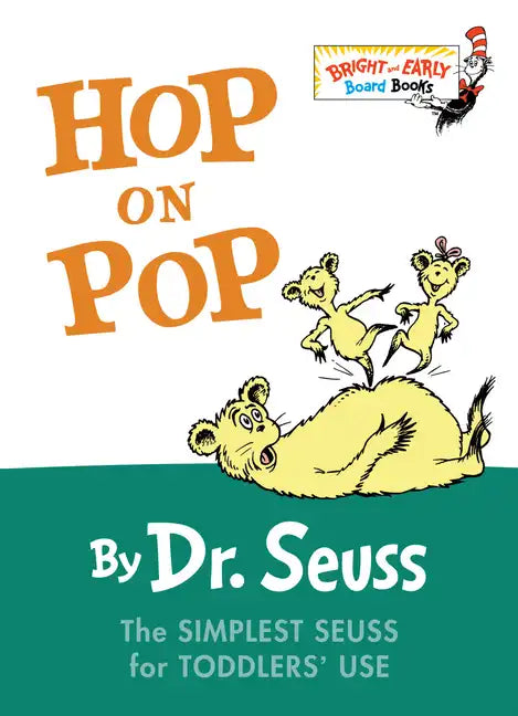 Hop on Pop: The Simplest Seuss for Youngest Use - Board Book