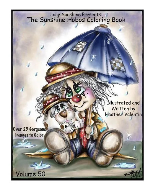 Lacy Sunshine Presents The Sunshine Hobos Coloring Book: Whimscial Hobos Pets All Ages Coloring Book Volume 50 - Paperback