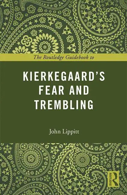 The Routledge Guidebook to Kierkegaard's Fear and Trembling - Paperback