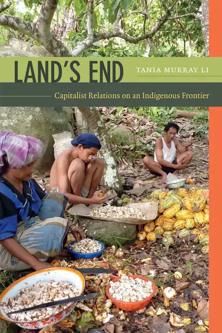 Land's End: Capitalist Relations on an Indigenous Frontier - Paperback