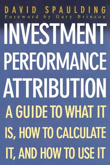 Investment Performance Attribution - Paperback