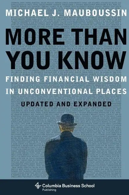 More Than You Know: Finding Financial Wisdom in Unconventional Places - Hardcover