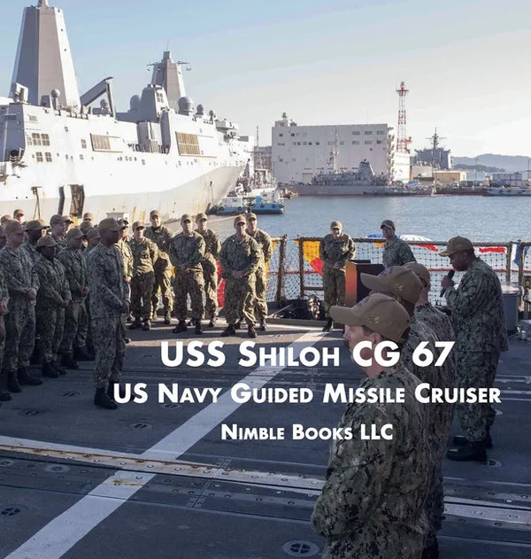 USS Shiloh Cg-67: US Navy Guided Missile Cruiser - Hardcover