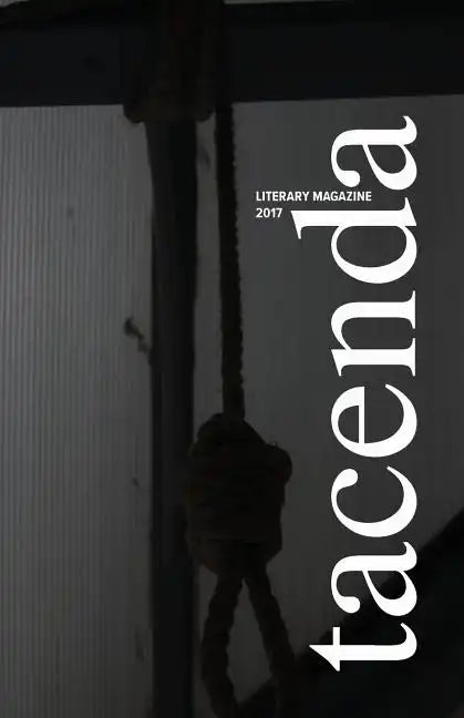 Tacenda Literary Magazine 2017 - Paperback
