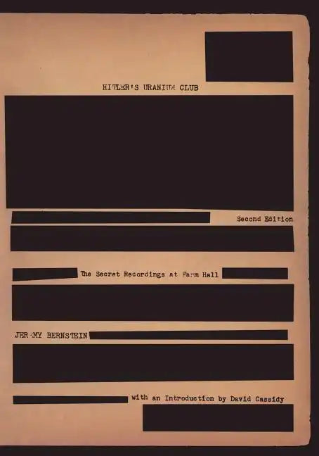 Hitler's Uranium Club: The Secret Recordings at Farm Hall - Paperback