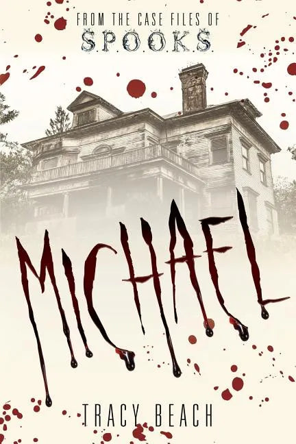 Michael: From the Case Files of S.P.O.O.K.S - Paperback