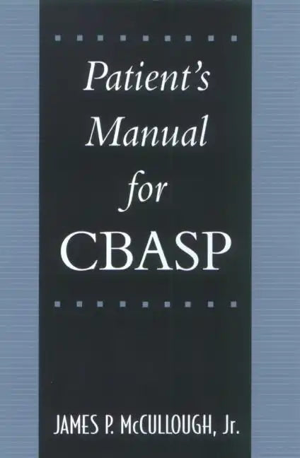 Patient's Manual for Cbasp - Paperback