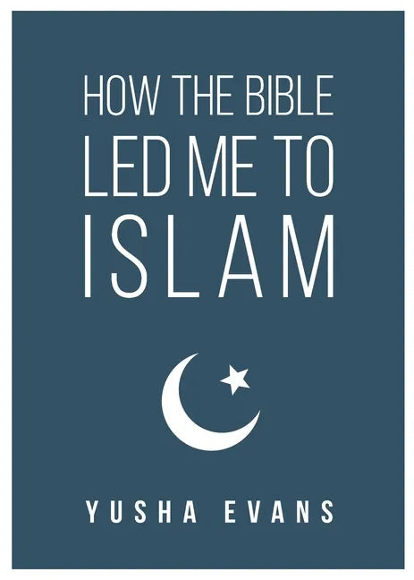 How The Bible Led Me to Islam - Paperback