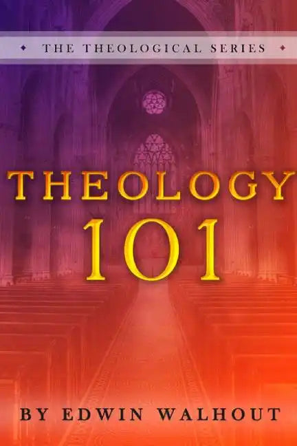 Theology 101 - Paperback
