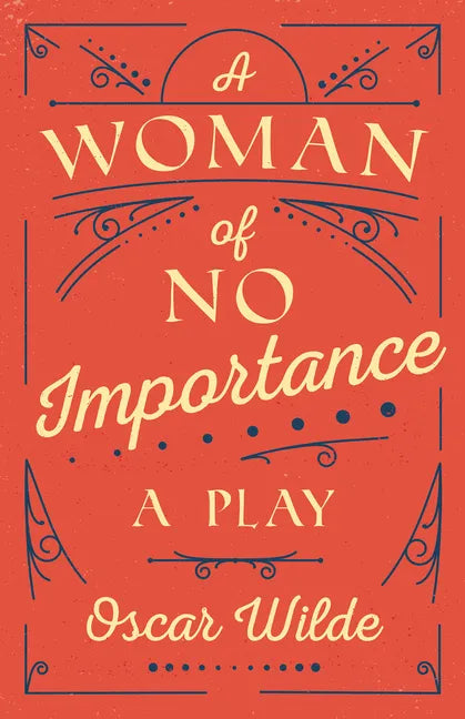A Woman of No Importance: A Play - Paperback