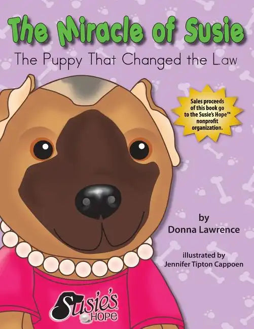 The Miracle of Susie the Puppy That Changed the Law - Paperback
