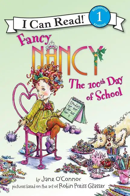 Fancy Nancy: The 100th Day of School - Hardcover