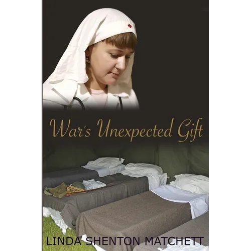War's Unexpected Gift: A Christian WWII Romance - Paperback