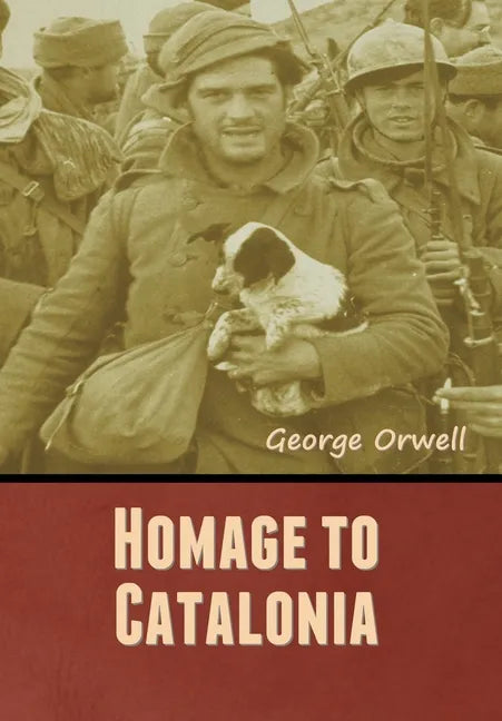 Homage to Catalonia - Hardcover