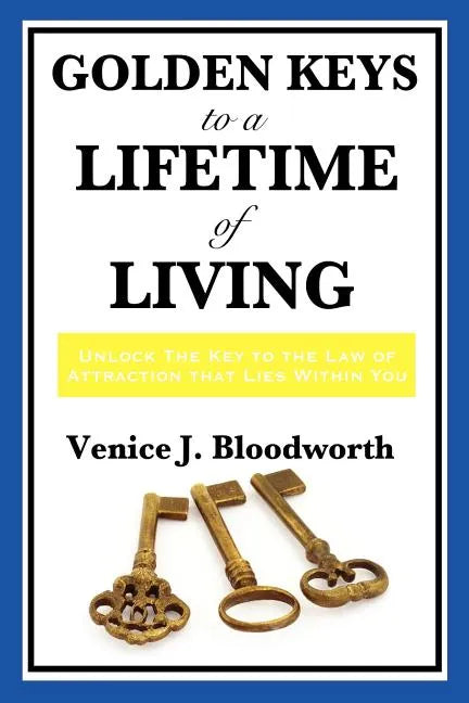 Golden Keys to a Lifetime of Living - Paperback