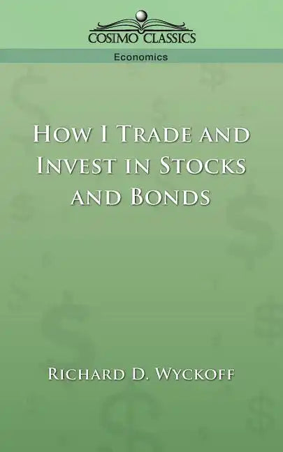 How I Trade and Invest in Stocks and Bonds - Paperback