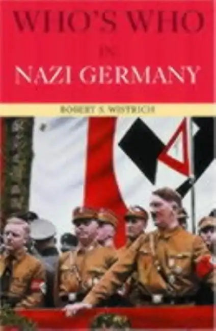 Who's Who in Nazi Germany - Paperback
