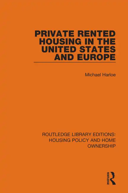 Private Rented Housing in the United States and Europe - Paperback