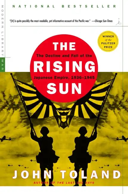 The Rising Sun: The Decline and Fall of the Japanese Empire, 1936-1945 - Paperback