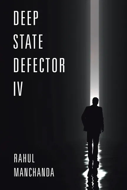 Deep State Defector IV - Paperback