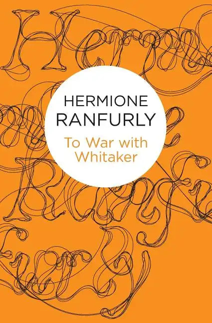 To War with Whitaker: Wartime Diaries of the Countess of Ranfurly, 1939-45 - Paperback