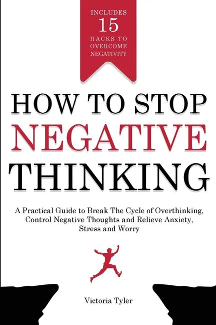 How to Stop Negative Thinking - Paperback