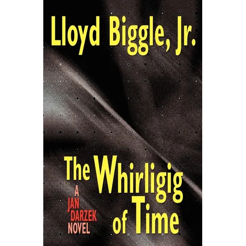 The Whirligig of Time: A Jan Darzek Novel - Paperback