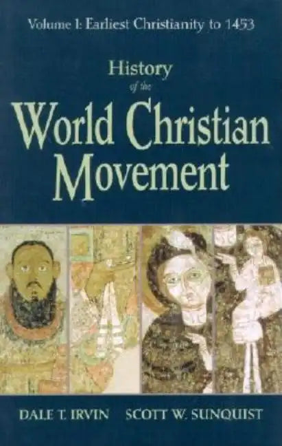 History of the World Christian Movement: Volume I: Earliest Christianity to 1453 - Paperback